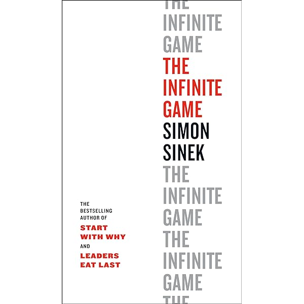 “The Infinite Game” by Simon&nbsp;Sinek
