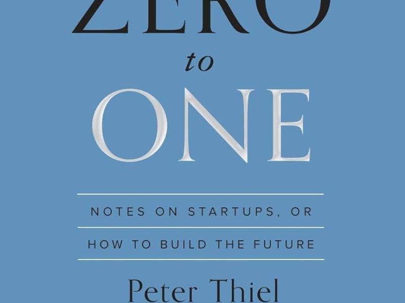 “Zero to One” by Peter&nbsp;Thiel